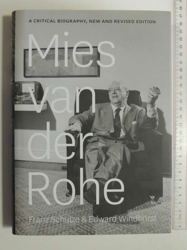 Mies van der Rohe - Franz Schulze, Edward Windhorst