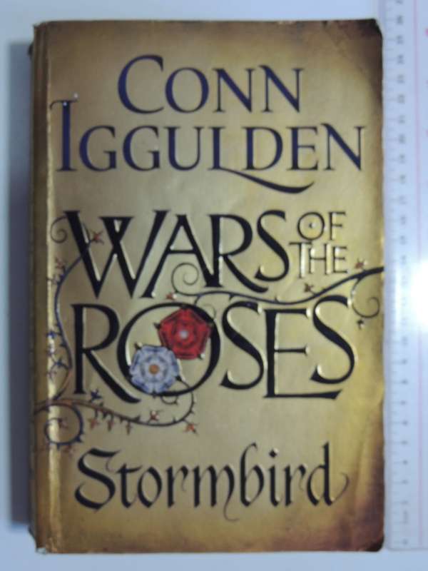 Wars of the Roses - Book 1: Stormbird- Conn Iggulden