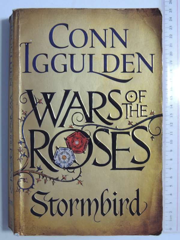 Wars of the Roses - Book 1: Stormbird- Conn Iggulden