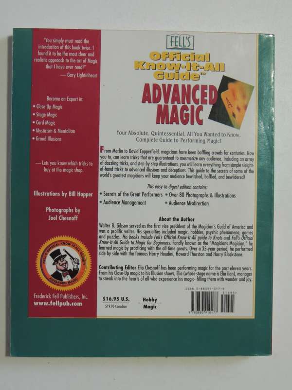 Advanced Magic, Your Absolute, Quintessential, All You Want to Know, Complete Guide -Walter B Gibson