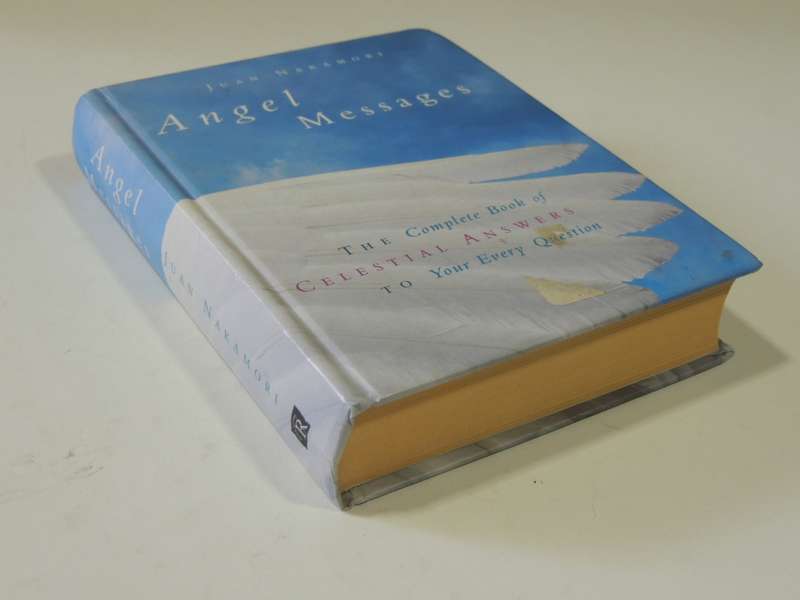Angel Messages, The Complete Book of Celestial nswers to Your Every Question - Juan Nakamori