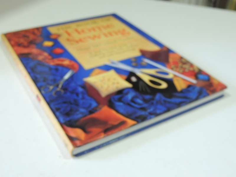 The Book of Home Sewing: Step by Step to Making Your Own Clothes & Soft Furnishings