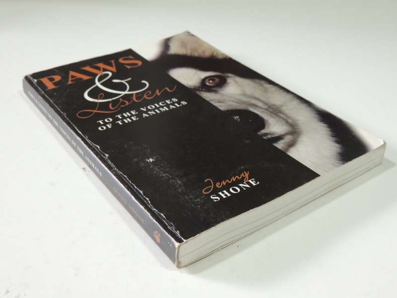 Paws And Listen To The Voices Of The Animals - Jenny Shone     FIRST EDITION