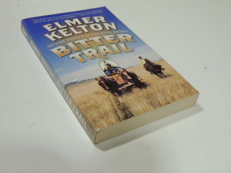 Bitter Trail- Elmer Kelton