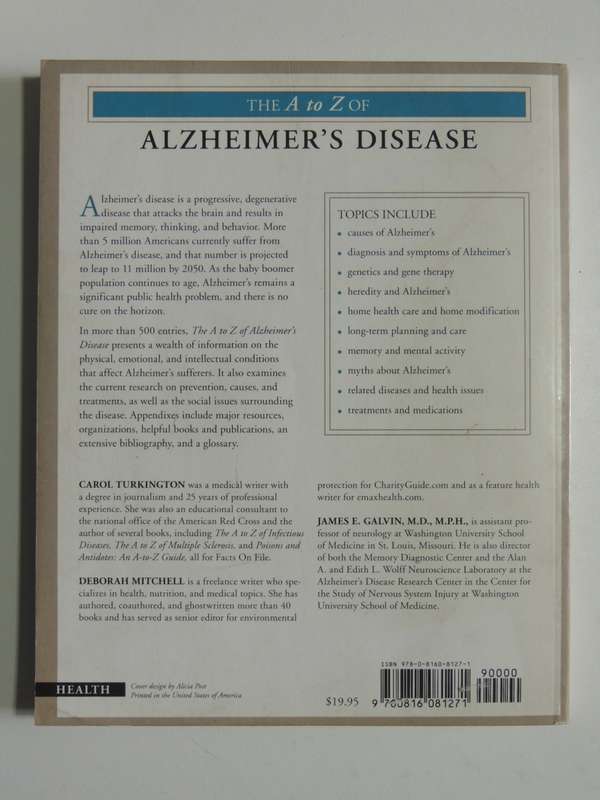 The A - Z of Alzeimer`s Disease, Concise Guide to Understanding & Coping with this Devastating Disea