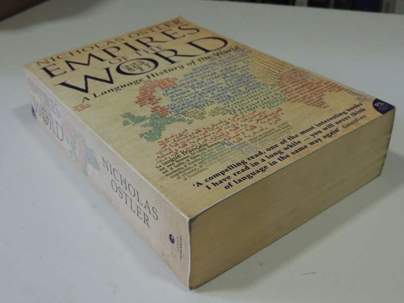 Empires of the World, A Language History of the World- Nicholas Ostler