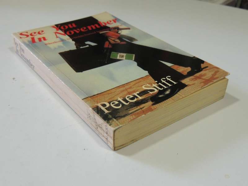 See You in November, Rhodesia`s No-Holds-Barred Intelligence War - Peter Stiff