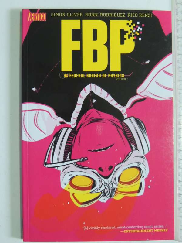 FBP - Federal Bureau Of Physics - Vol 1 - Simon Oliver, Robbi Rodriguez & Rico Renzi