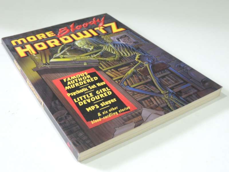More Bloody Horowitz- Anthony Horowitz