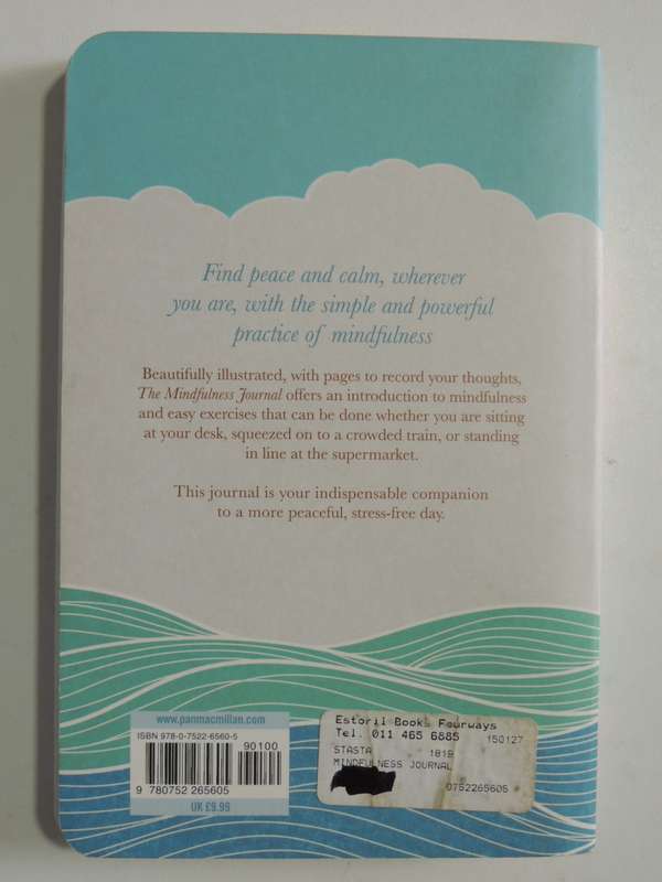 The Mindfulness Journal - Exercises To Help You Find Peace And Calm Wherever You Are -Corinne Sweet