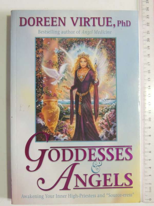 Goddesses & Angels - Awakening Your Inner High-Priestess And `Source-eress`- Doreen Virtue, PhD