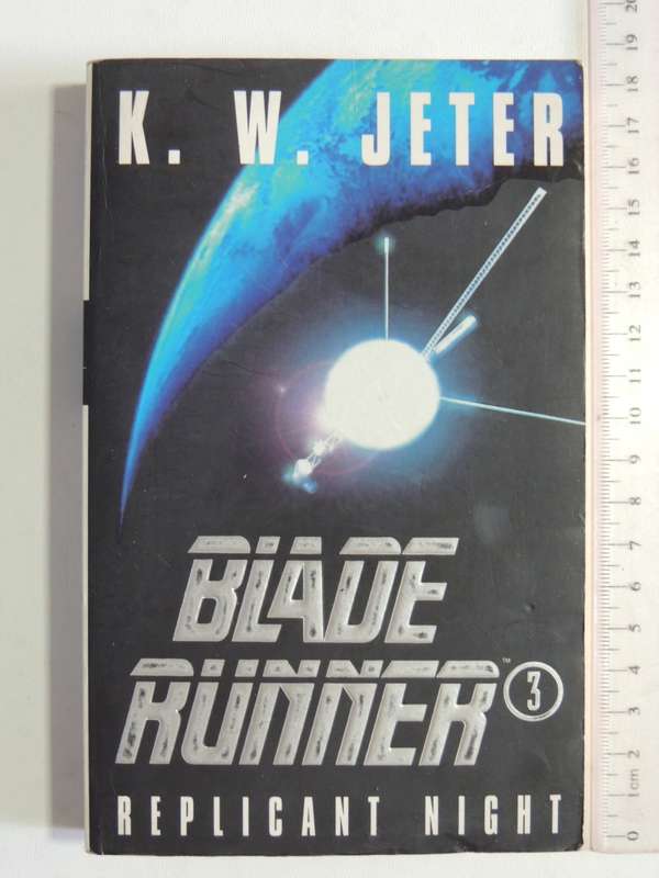 Blade Runner, Replicant Night - KW Jeter