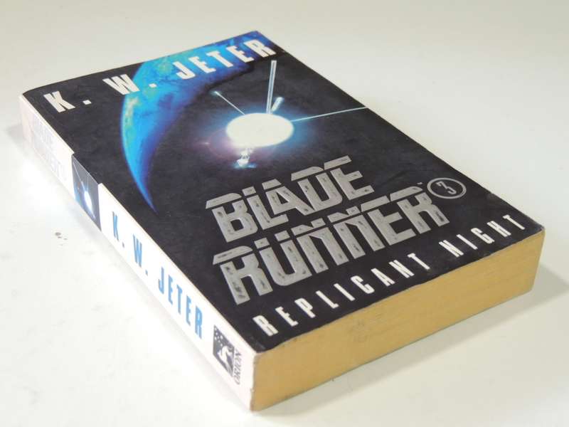 Blade Runner, Replicant Night - KW Jeter