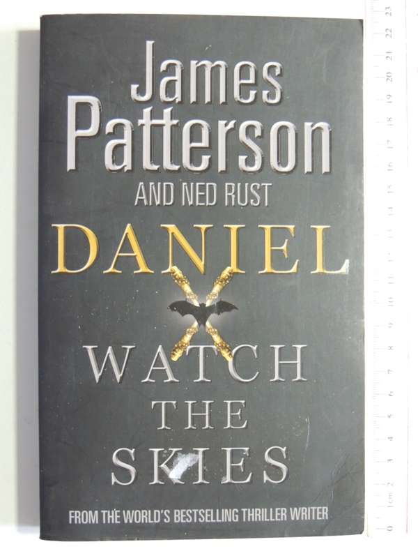 Daniel, Watch the Skies - James Patterson, Ned Rust