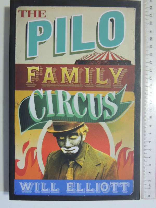 The Pilo Family Circus - Will Elliot