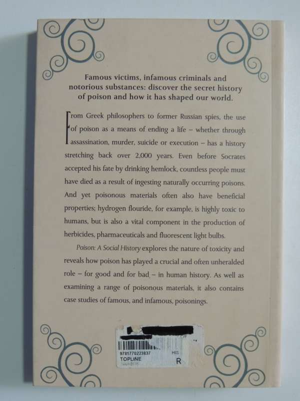 Poison, a Social History, An illustrated History of Poison & Poisoners - Joel Levy