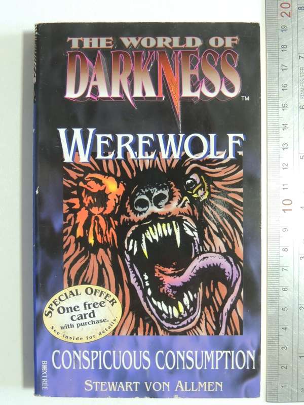 The World of Darkness - Werewolf - Conspicuous Consumption - Stewart von Allmen