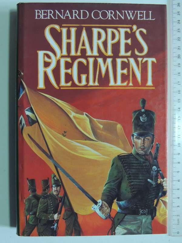 Sharpe`s Regiment - 1st Edition - Bernard Cornwell   FIRST EDITION