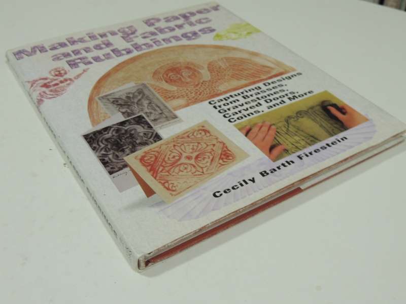 Making Paper &Fabric Rubbings,Capturing Designs From Brasses, Carved Doors,Coins etc -Cecily Barth F