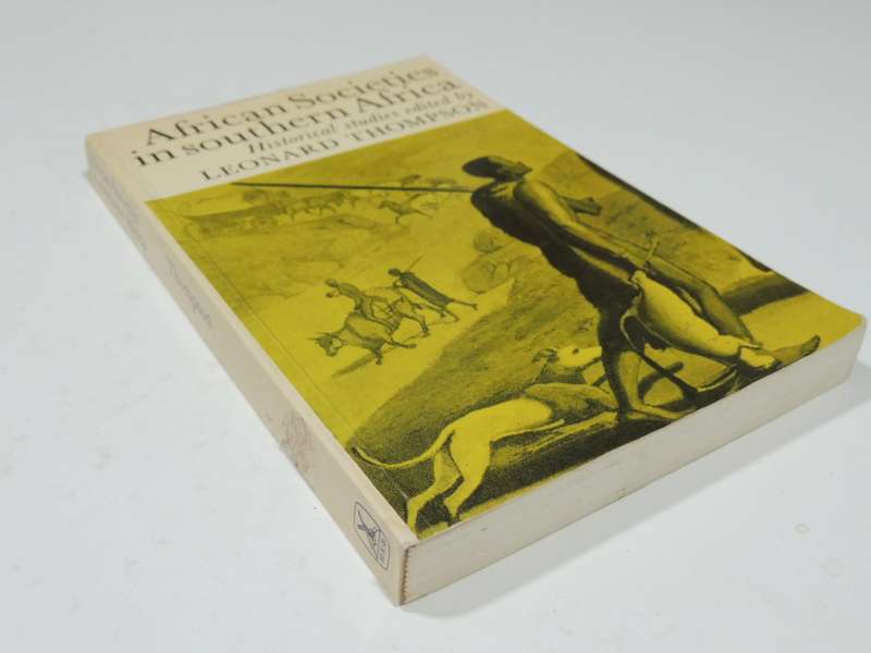 African Societies In Southern Africa - ed Leonard Thompson
