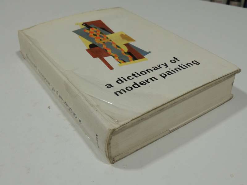 A Dictionary Of Modern Painting - ed Carlton Lake & Robert Millard