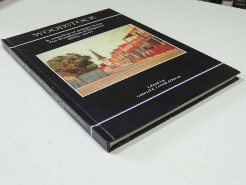 Woodstock, A Selection of Articles from The Woodstock Whisperer 2003-2007
