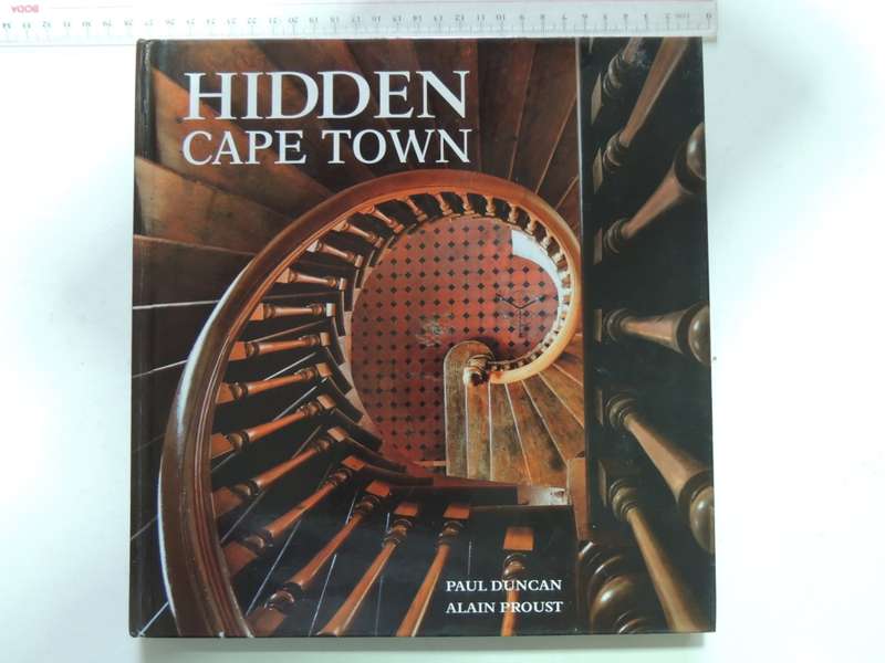 Hidden Cape Town - Paul Duncan & Alain Proust