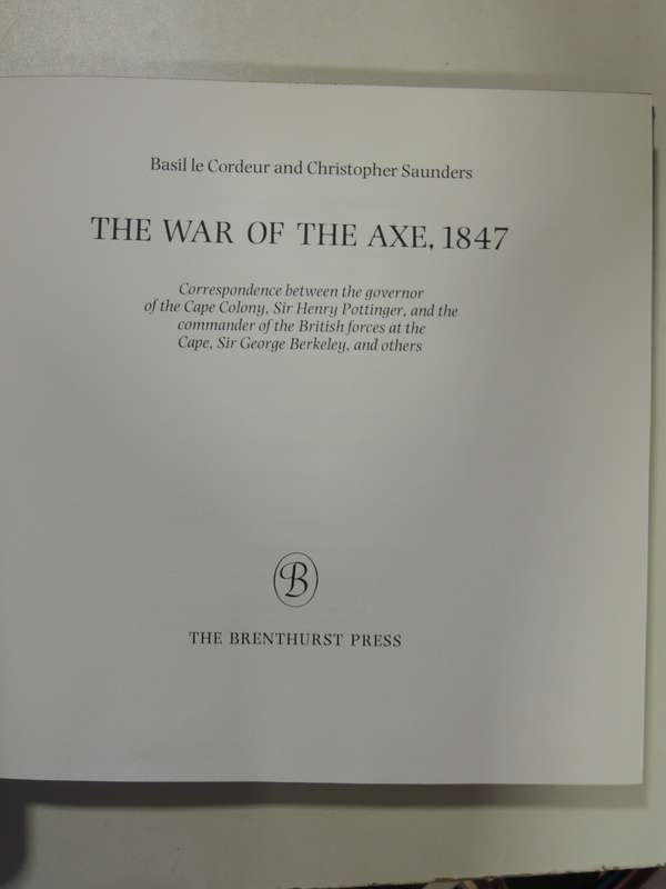 The War of the Axe 1847 - Le Cordeur, Basil, Saunders, Christopher