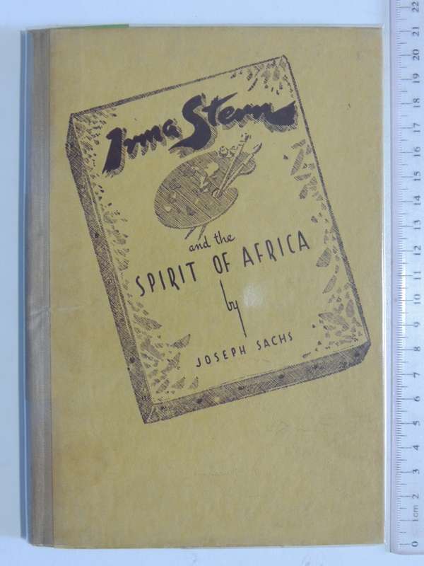 Irma Stern and the Spirit of Africa - Joseph Sachs