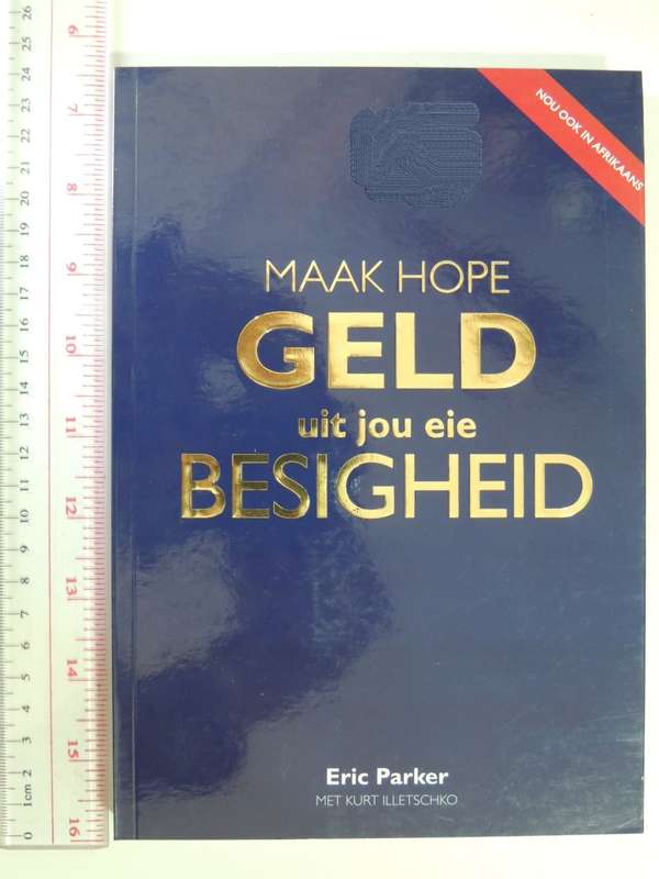 Maak Hope Geld Uit Jou Besigheid - Eric Parker