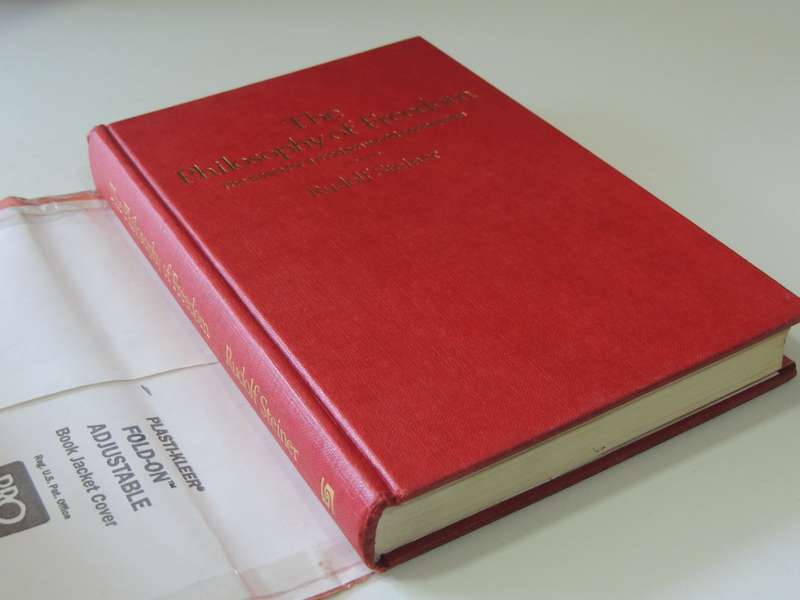 The  Philosophy of Freedom - The Basis for a Modern World Conception - The Philosophy of Spiritual A