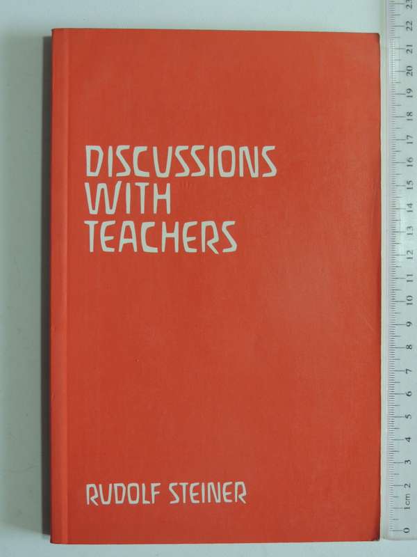 Discussions with Teachers, 1919 - Rudolf Steiner
