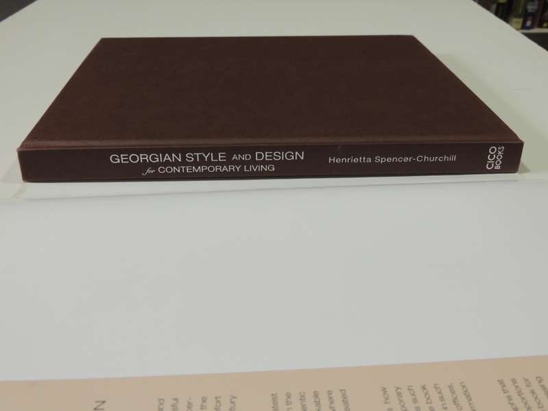 Georgian Style and Design for Contemporary Living - Henrietta Spencer-Churchill