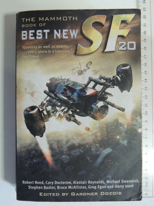The Mammoth Book of Best New Science Fiction, 20th Annual Collection - Ed. Gardner Dozois