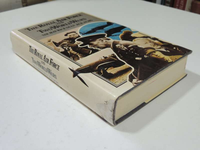 The Royal Air Force And Two World Wars - Sir Maurice Dean, KCB, KCMG