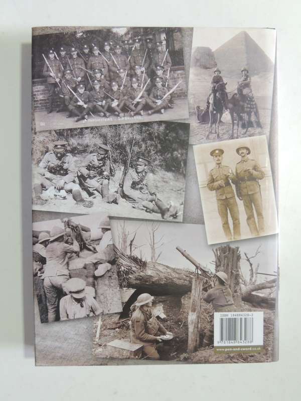 6th Battalion The Manchester Regiment in the Great War `Not a Rotter in the Lot` - John Hartley