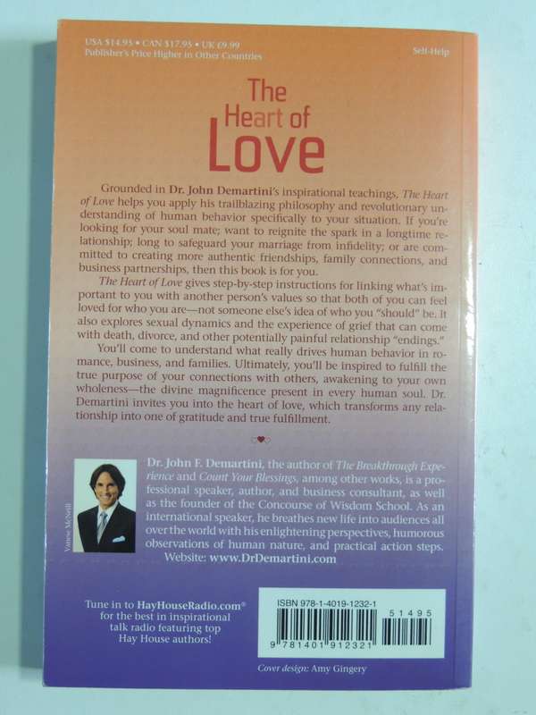 The Heart of Love, How to go Beyond Fantasy to Find True Relationship Fulfillment - John F Demartini