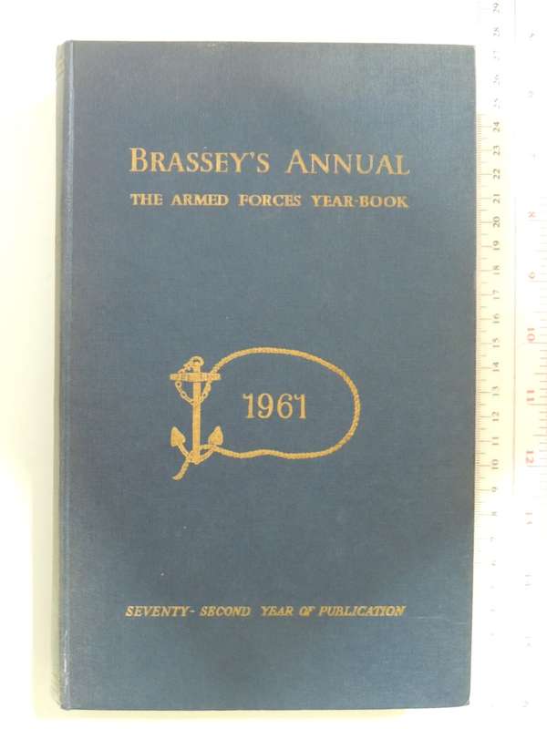 Brassey`s Annual - The Armed Forces Year-Book 1961 - ed. Rear-Admiral H.G. Thursfield
