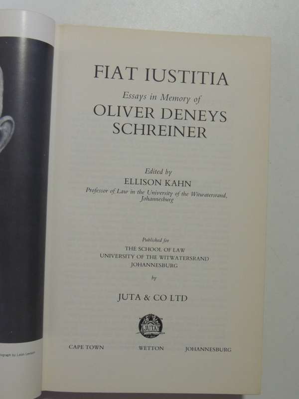 Fiat Iustitia - Essays In Memory Of Oliver Deneys Schreiner - ed Ellison Kahn