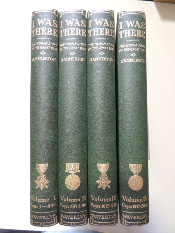 `I Was There` - The Human Story OF The Great War Of 1914 - 1918 - ed. Sir John Hammerton - 4 Volumes