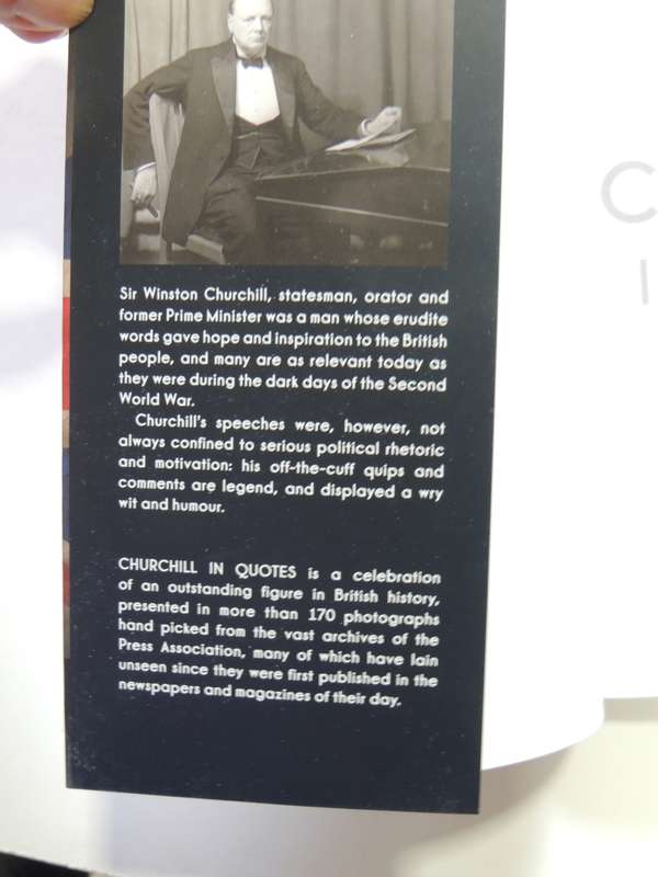 Churchill In `Quotes` - Wit And Wisdom From The Great Statesman