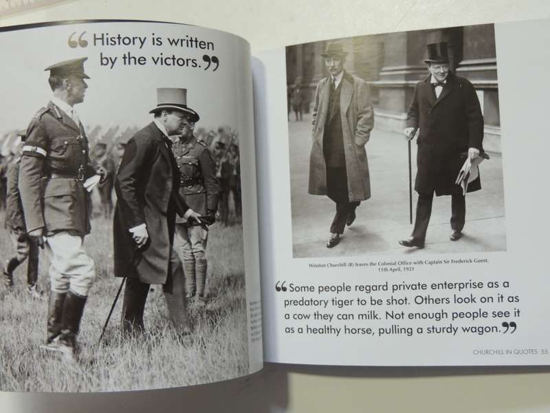 Churchill In `Quotes` - Wit And Wisdom From The Great Statesman