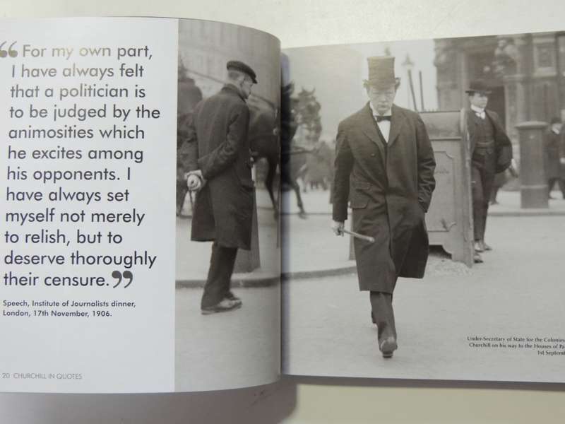 Churchill In `Quotes` - Wit And Wisdom From The Great Statesman