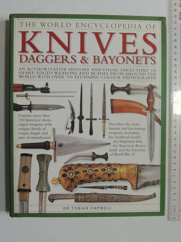 The World Encyclopedia Of Knives, Daggers & Bayonets - Dr. Tobias Capwell