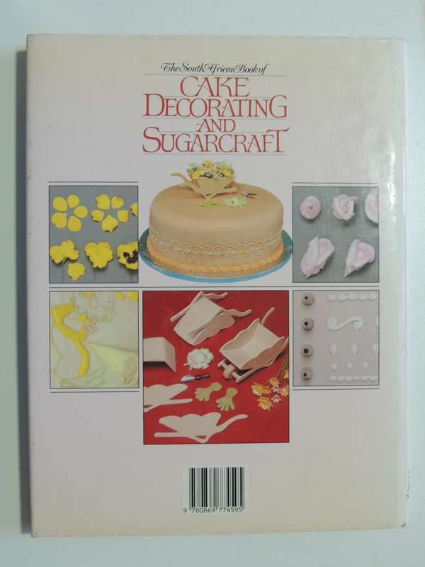 Cake Decorating and Sugarcraft: More than 50 Designs with Step by Step Instructions - Sylvia Coward
