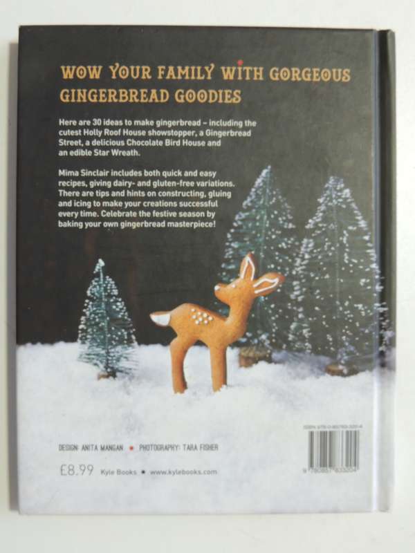 Ginger Bread Wonderland, 30 Magical Houses, Biscuits & BakesMima Sinclair