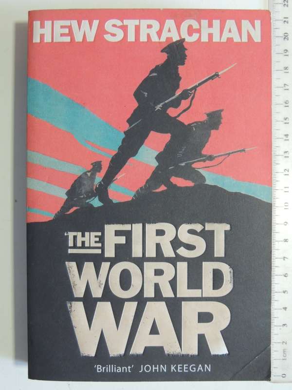 The First World War - Hew Strachan