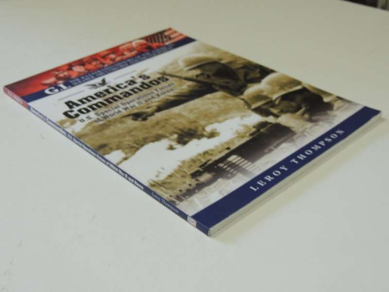 Americas Commandos: U.S. Special Operations Forces of World War II and Korea - Leroy Thompson