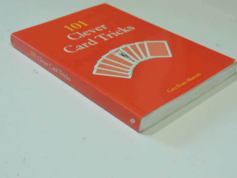 101 Clever Card Tricks - Cara Frost-Sharratt