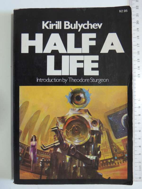 Half A Life - Kirill Bulychev